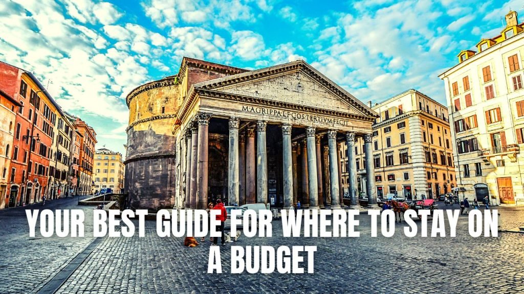 Picture of Rome to illustrate article about The 3 Best Hostels in Rome